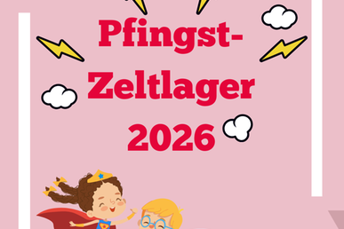 Pfingstzeltlager 2026 - Jetzt anmelden